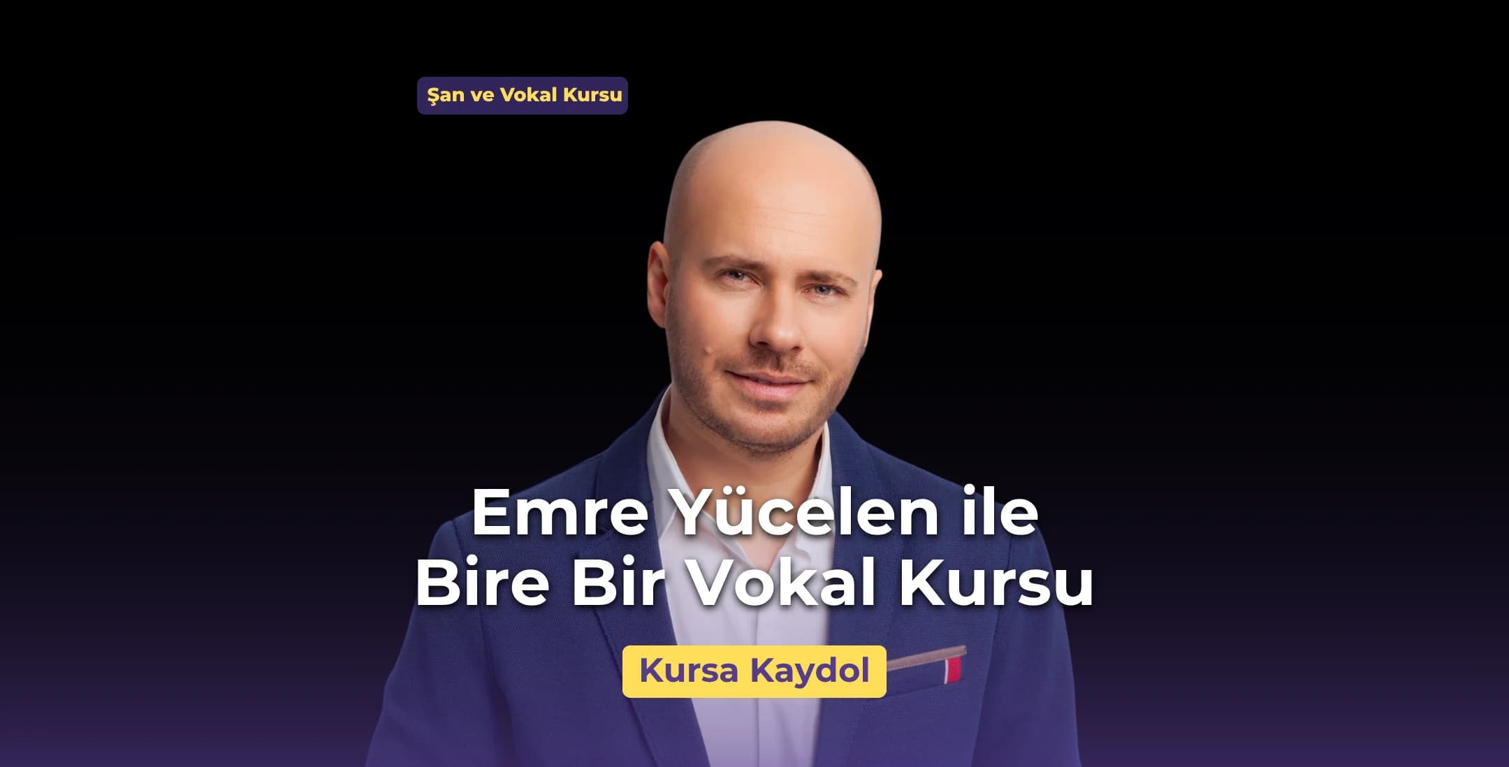 Emre Yücelen ile Birebir Vokal Danışmanlığı (4 Seans) – Online