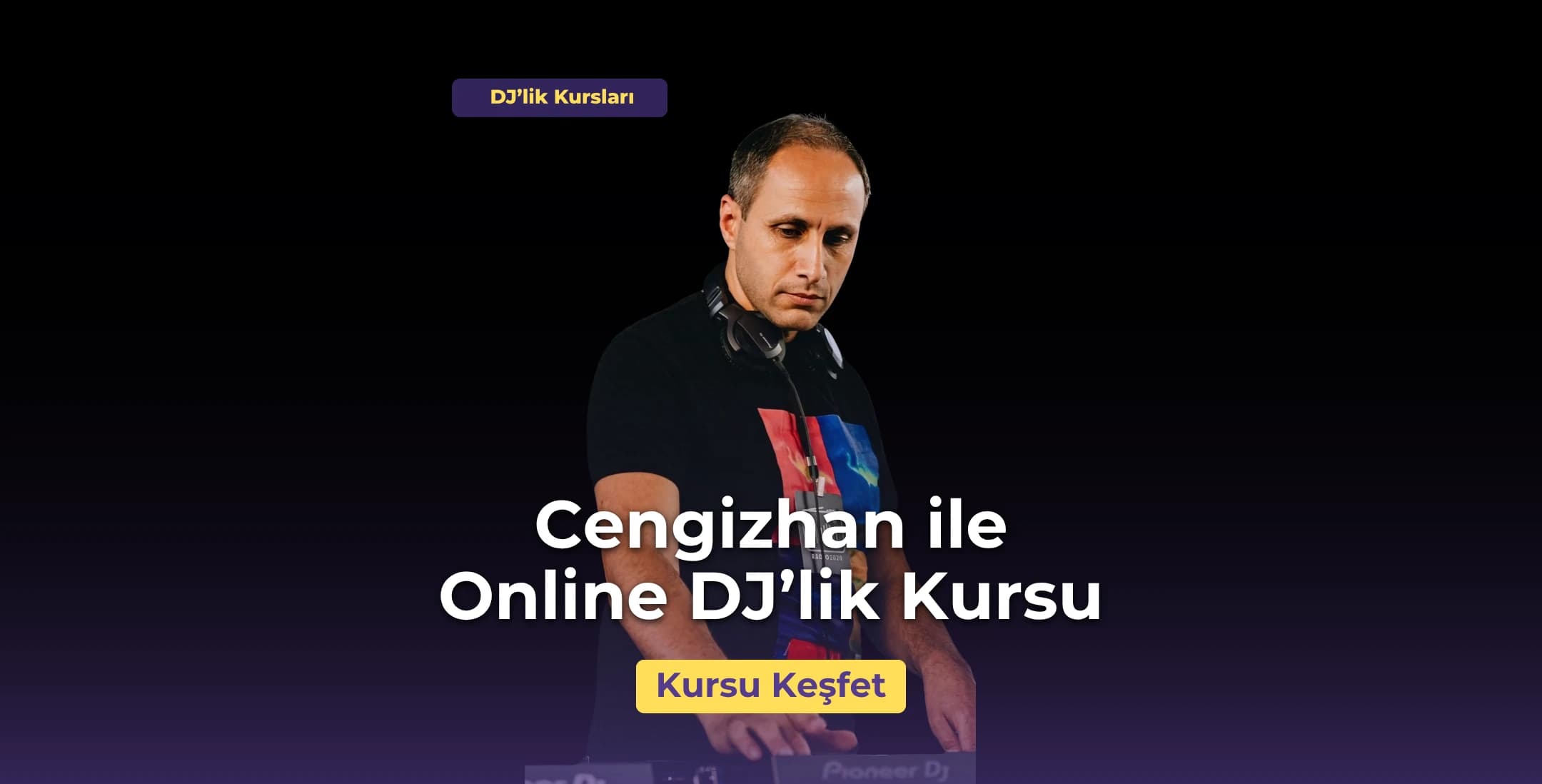 Yüz Yüze Başlangıç Seviyesi DJ'lik Eğitimi