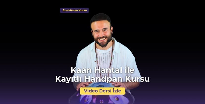 Kaan Hantal ile Başlangıç Seviyesi Handpan Kursu