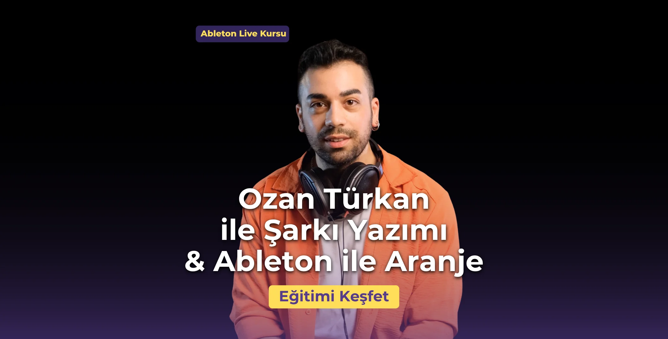 Songwriting & Ableton ile Aranje